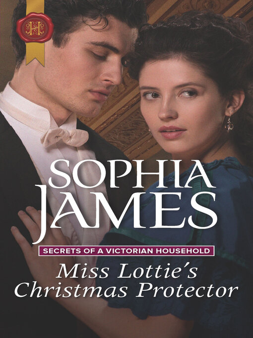 Title details for Miss Lottie's Christmas Protector by Sophia James - Available